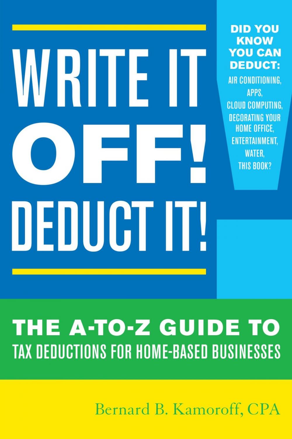 Big bigCover of Write It Off! Deduct It!