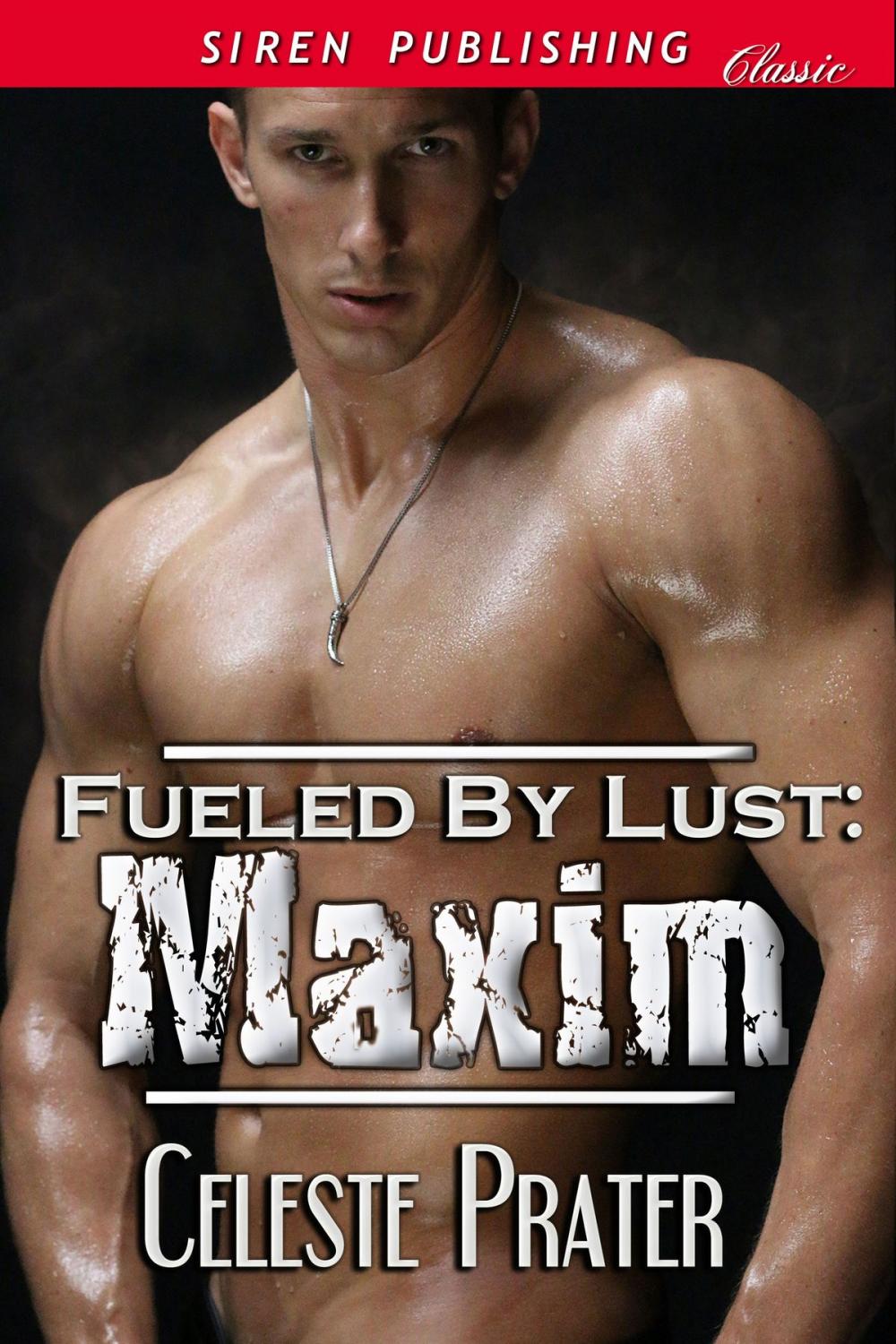 Big bigCover of Fueled by Lust: Maxim