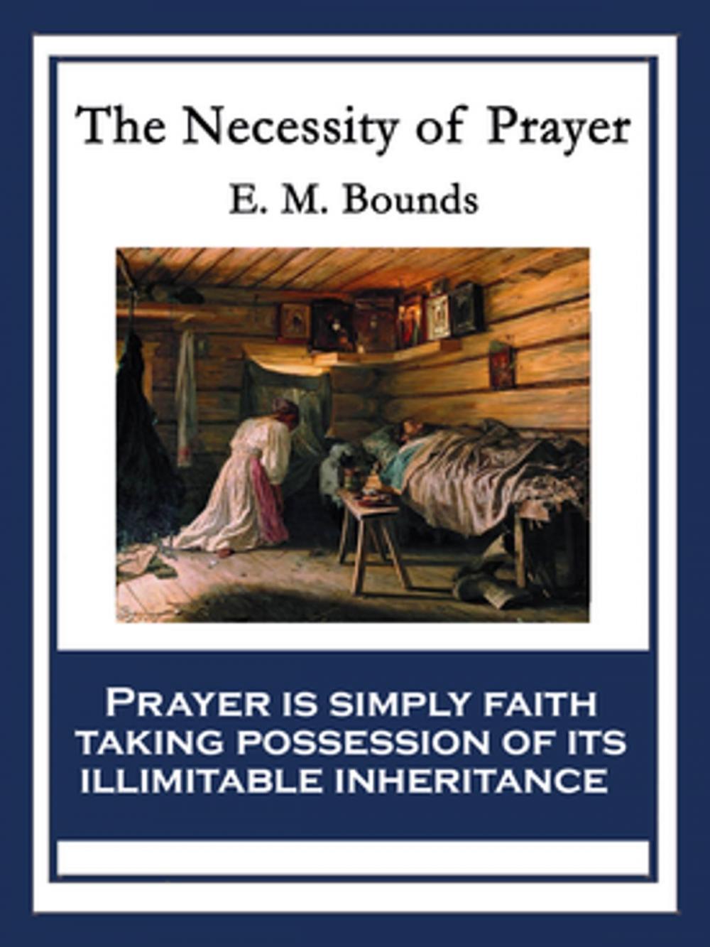 Big bigCover of The Necessity of Prayer