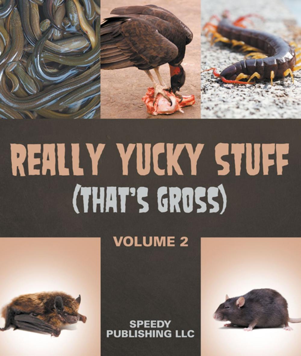 Big bigCover of Really Yucky Stuff (That's Gross Volume 2)