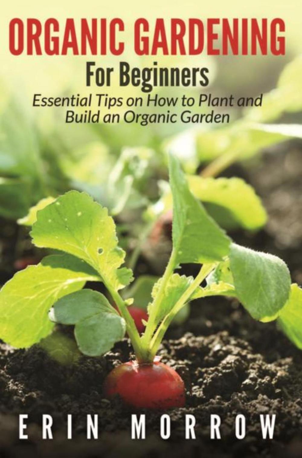 Big bigCover of Organic Gardening For Beginners