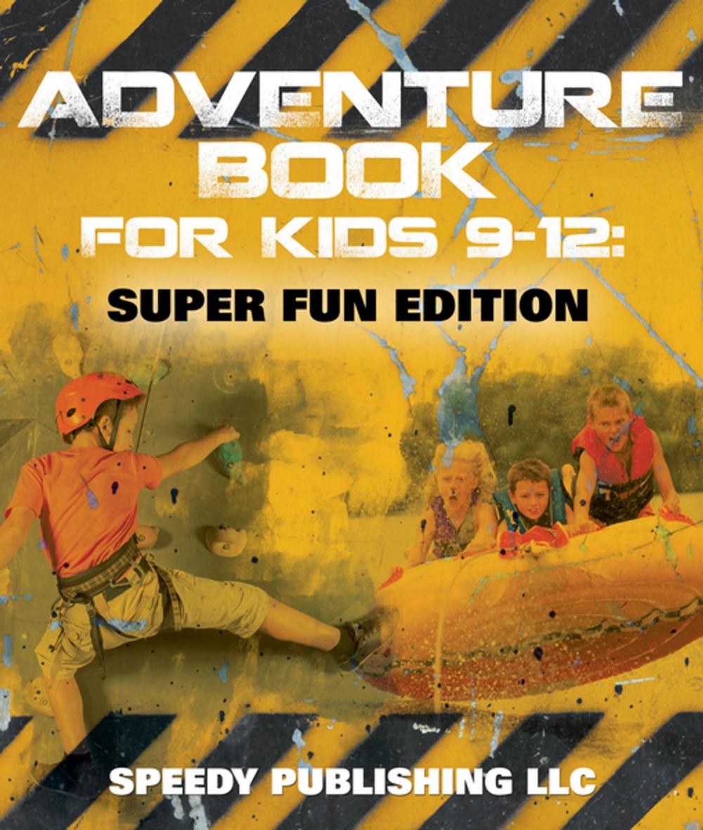 Big bigCover of Adventure Book For Kids 9-12