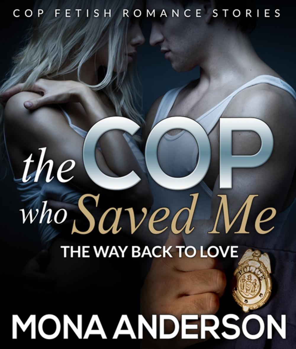 Big bigCover of The Cop Who Saved Me