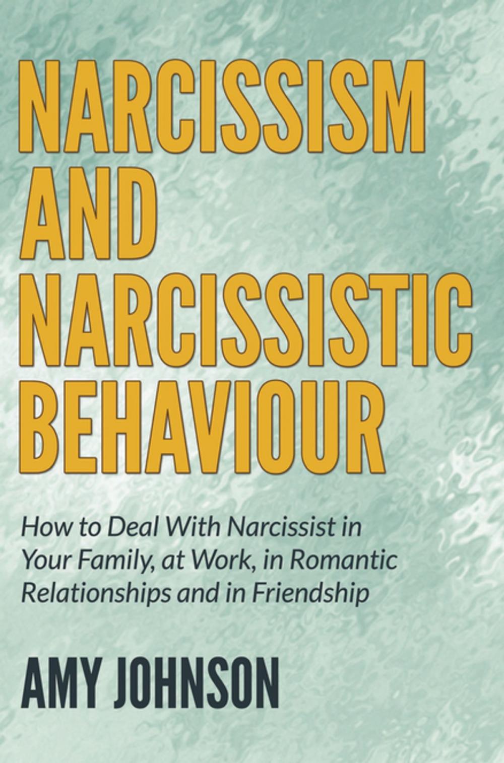 Big bigCover of Narcissism and Narcissistic Behaviour