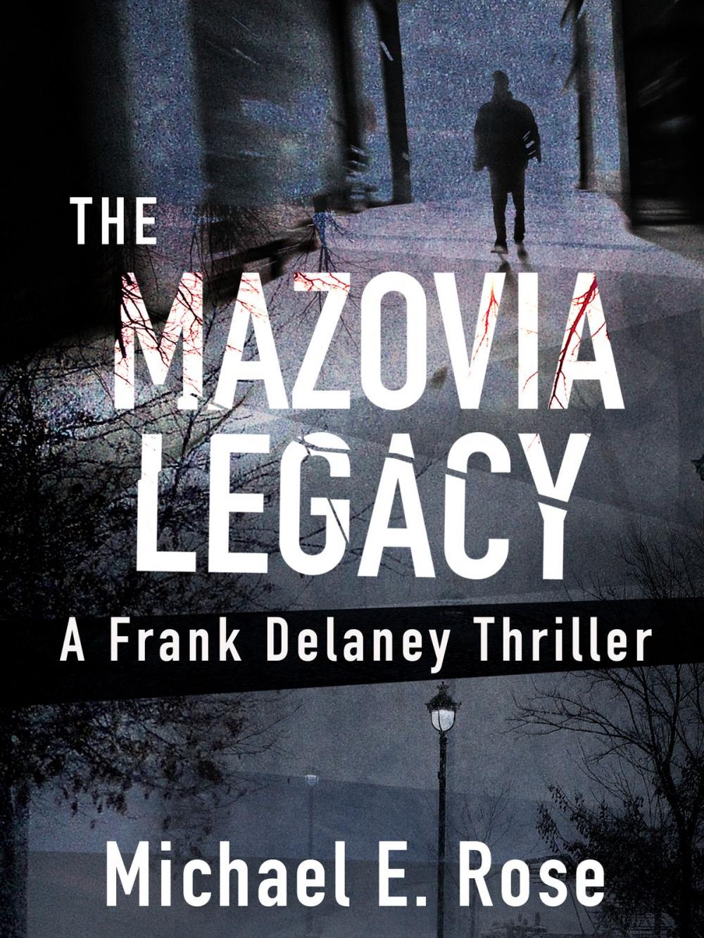 Big bigCover of The Mazovia Legacy: A Frank Delaney Thriller 1