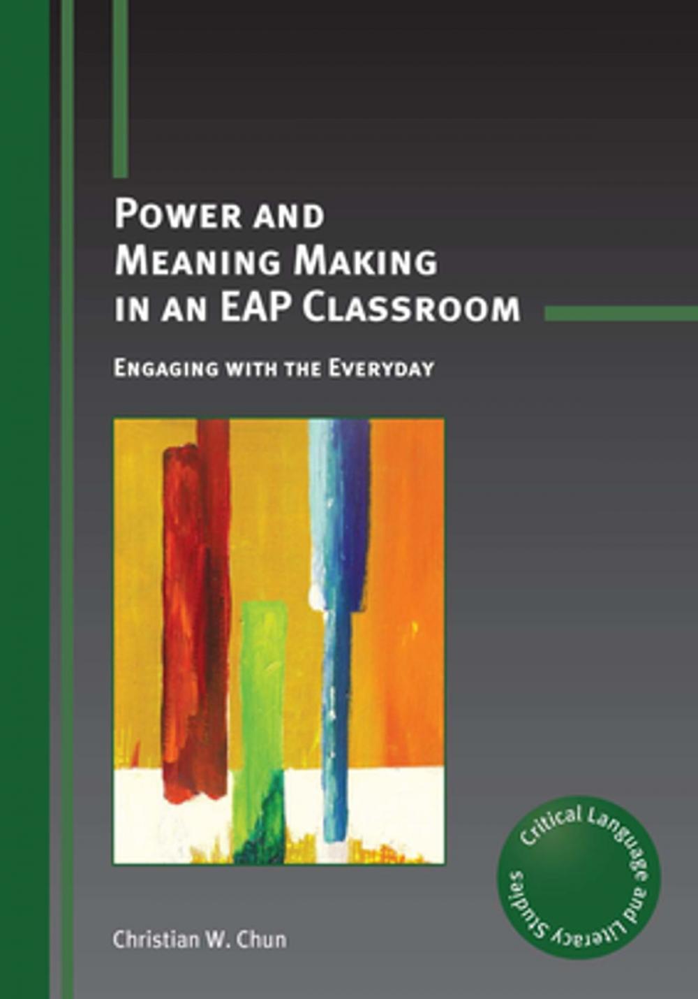 Big bigCover of Power and Meaning Making in an EAP Classroom