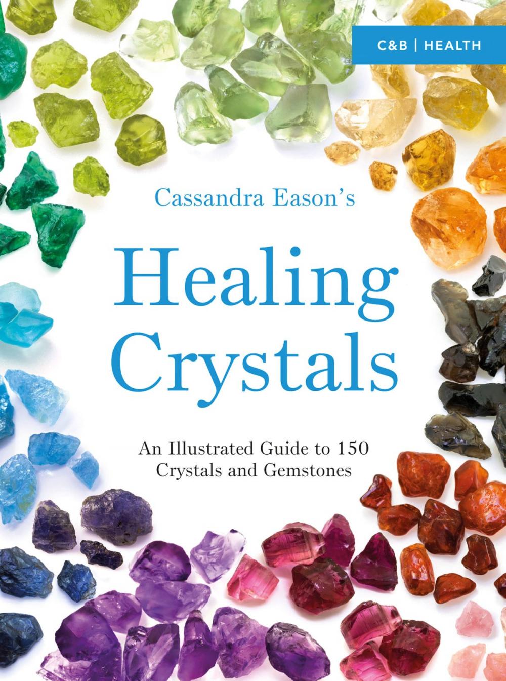 Big bigCover of Cassandra Eason's Illustrated Directory of Healing Crystals