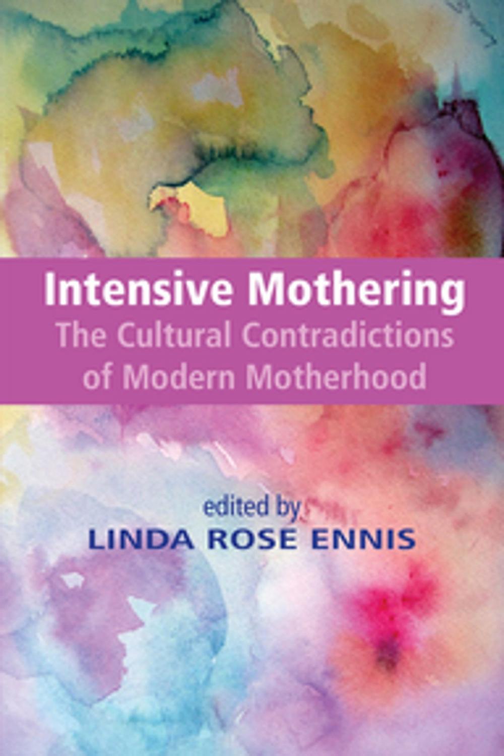 Big bigCover of Intensive Mothering