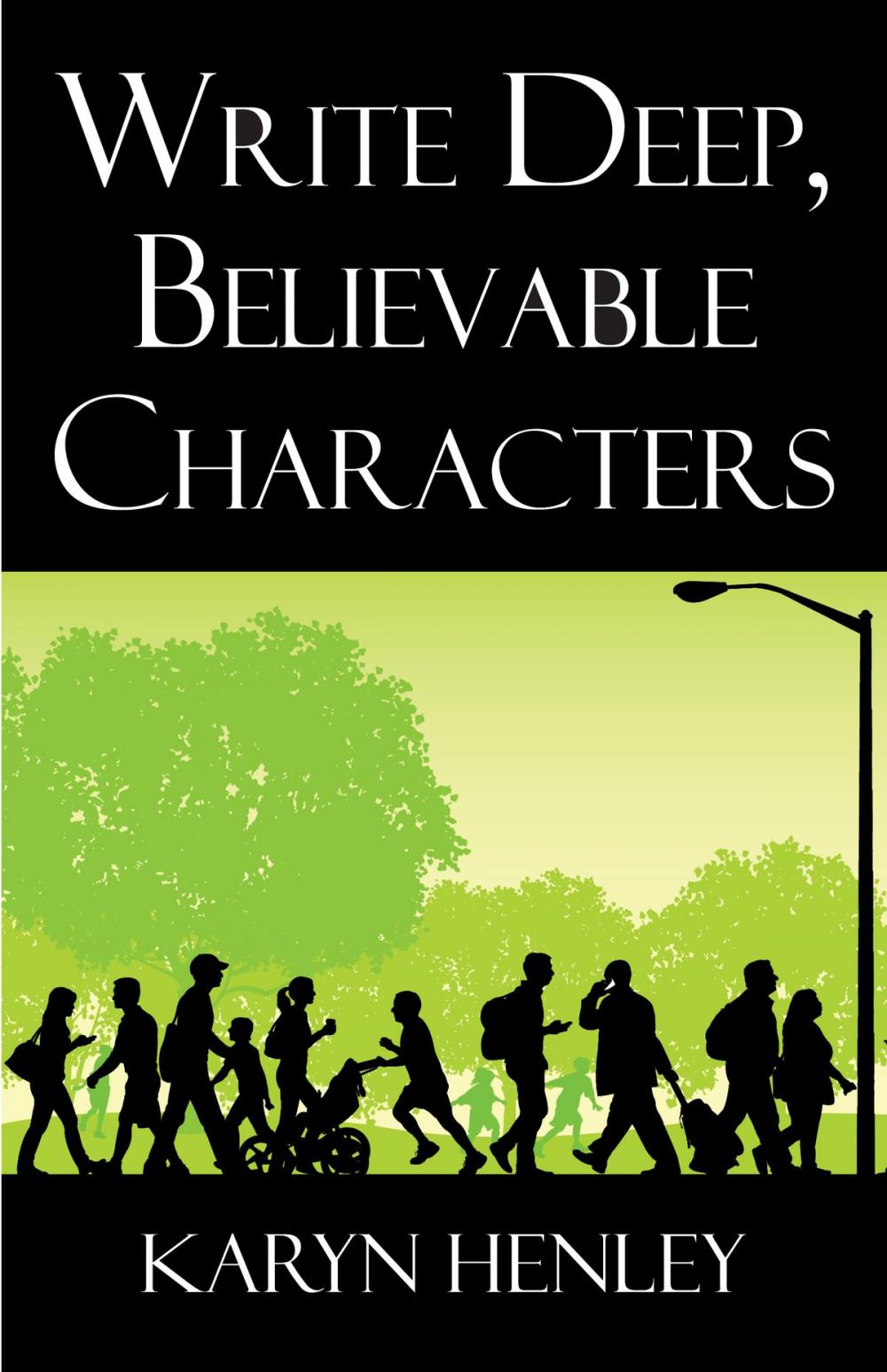 Big bigCover of Write Deep Believable Characters