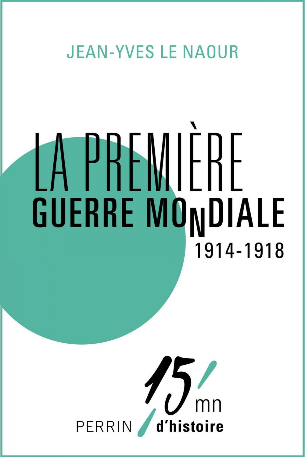 Big bigCover of La Première Guerre mondiale (1914-1918)