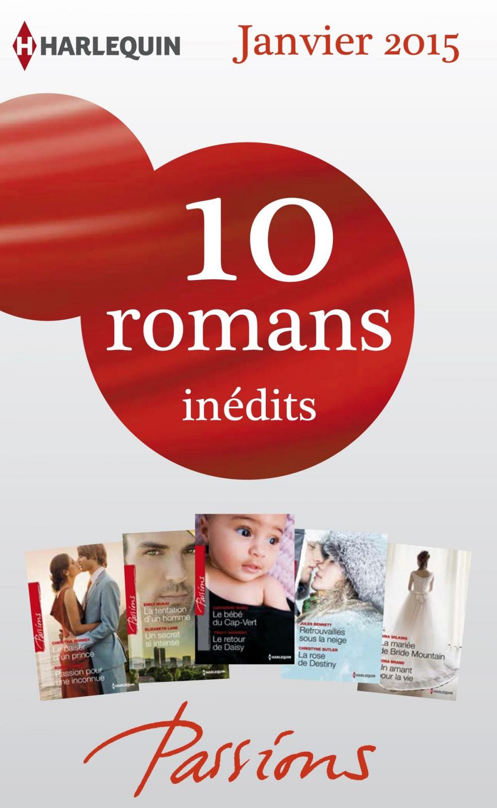 Big bigCover of 10 romans Passions inédits (n°512 à 516 - janvier 2015)