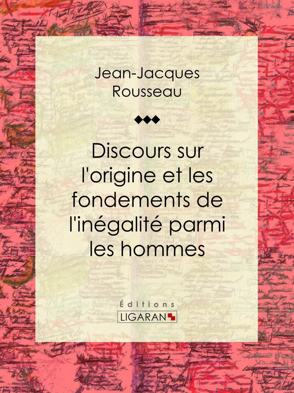 Big bigCover of Discours sur l'origine et les fondements de l'inégalité parmi les hommes