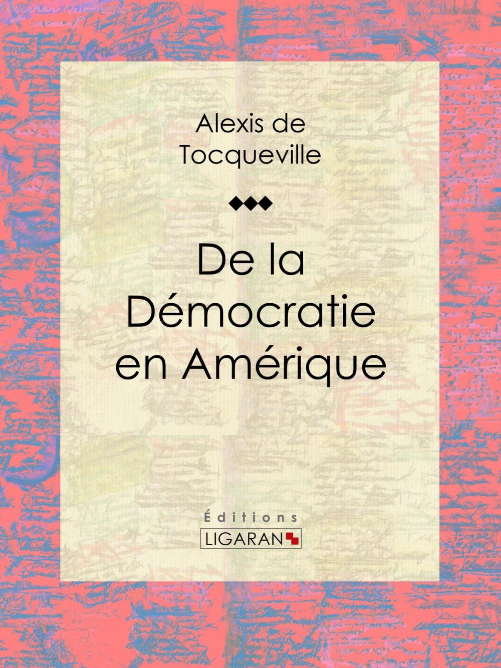 Big bigCover of De la démocratie en Amérique