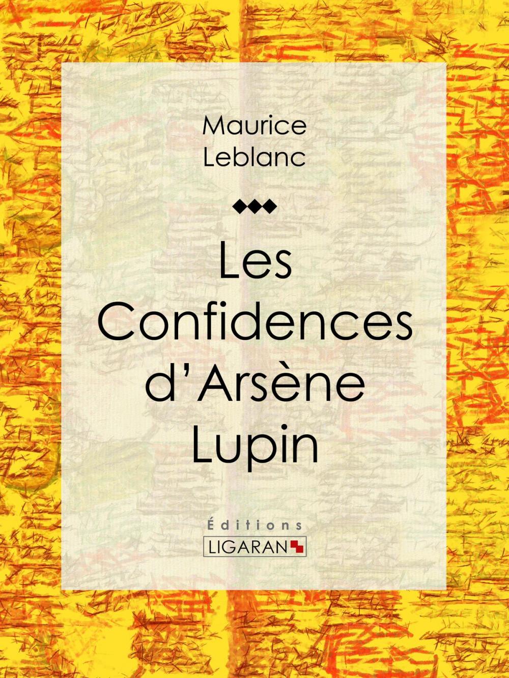 Big bigCover of Les Confidences d'Arsène Lupin