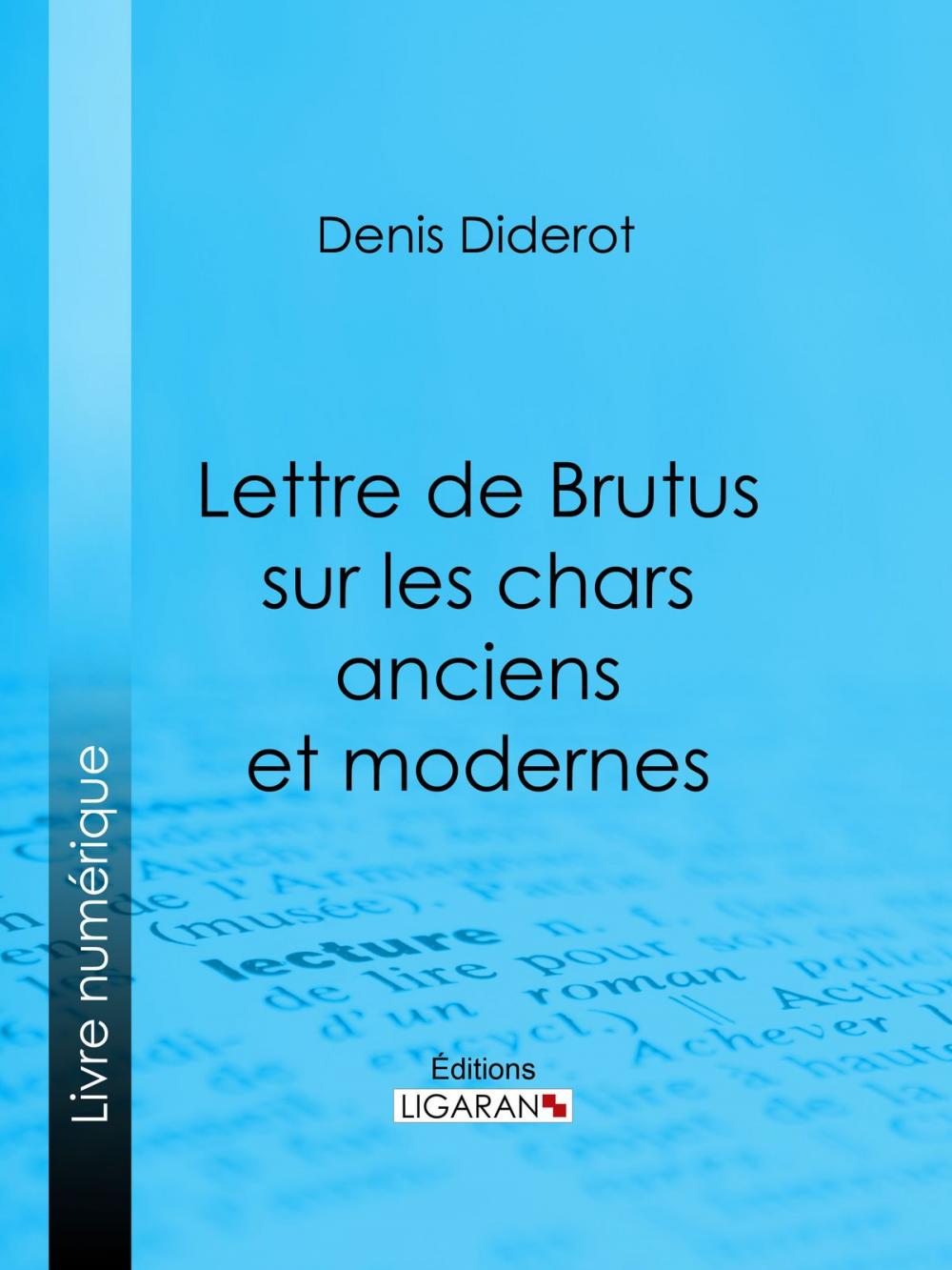 Big bigCover of Lettre de Brutus sur les chars anciens et modernes