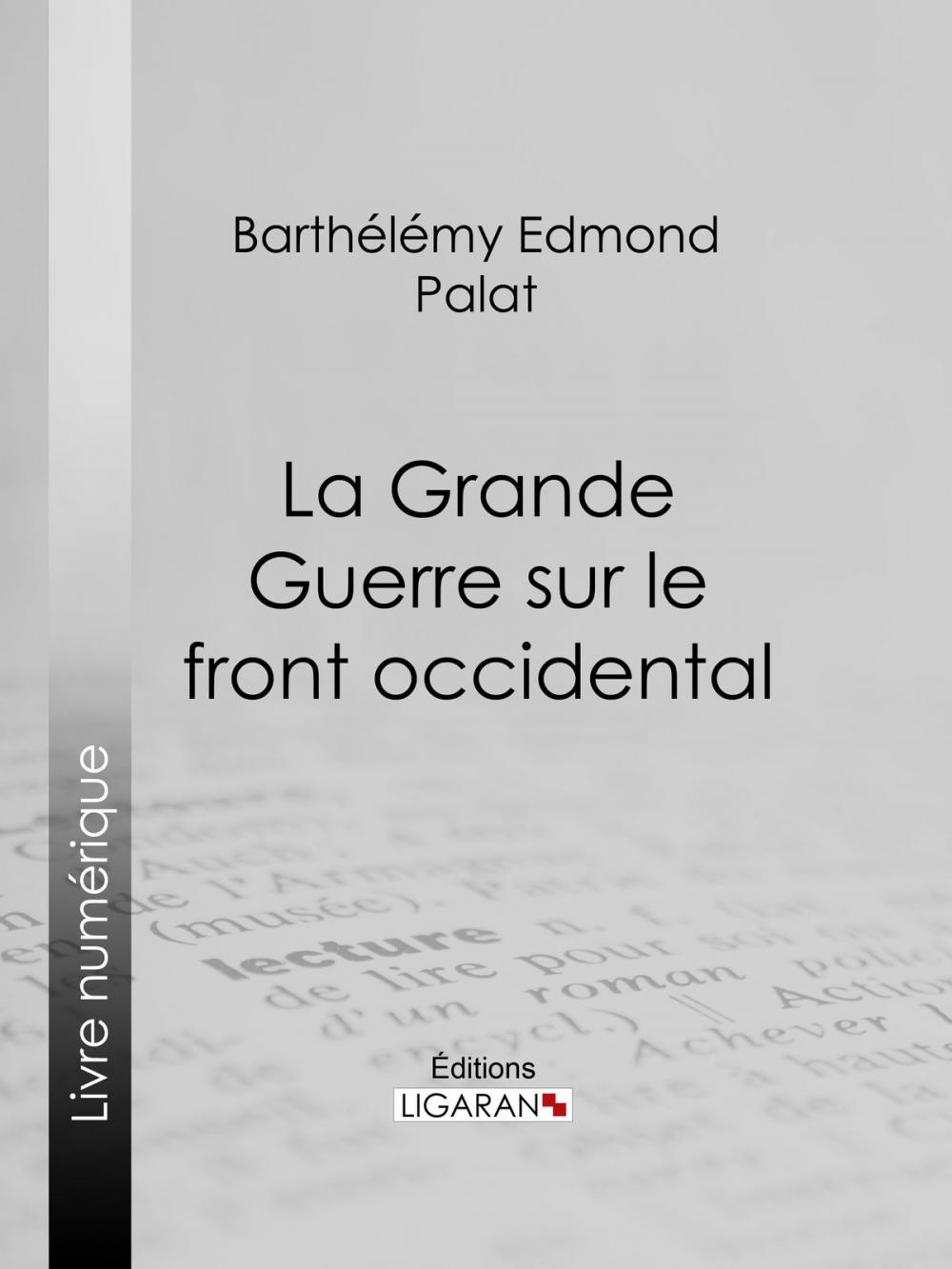 Big bigCover of La Grande Guerre sur le front occidental