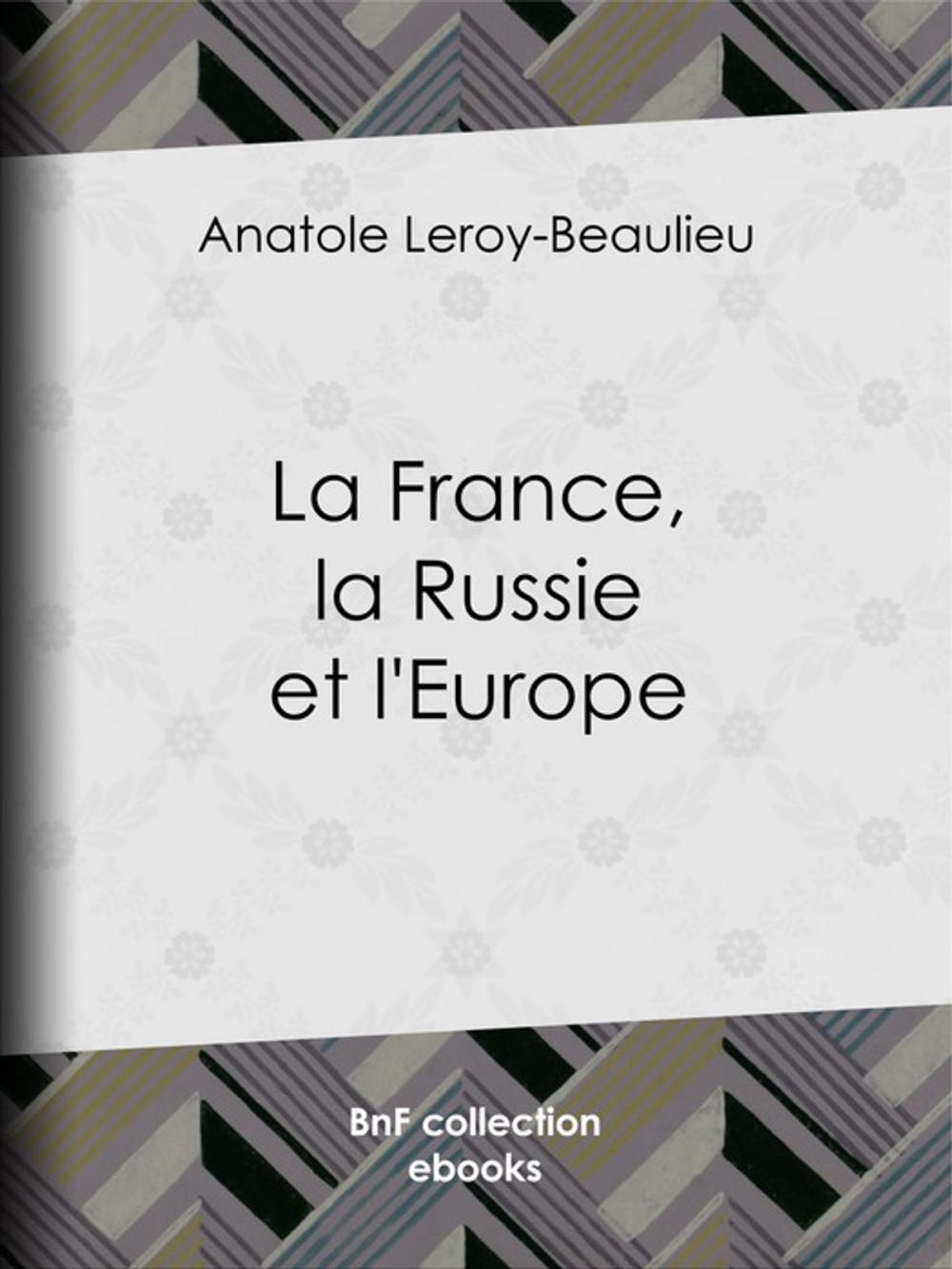 Big bigCover of La France, la Russie et l'Europe