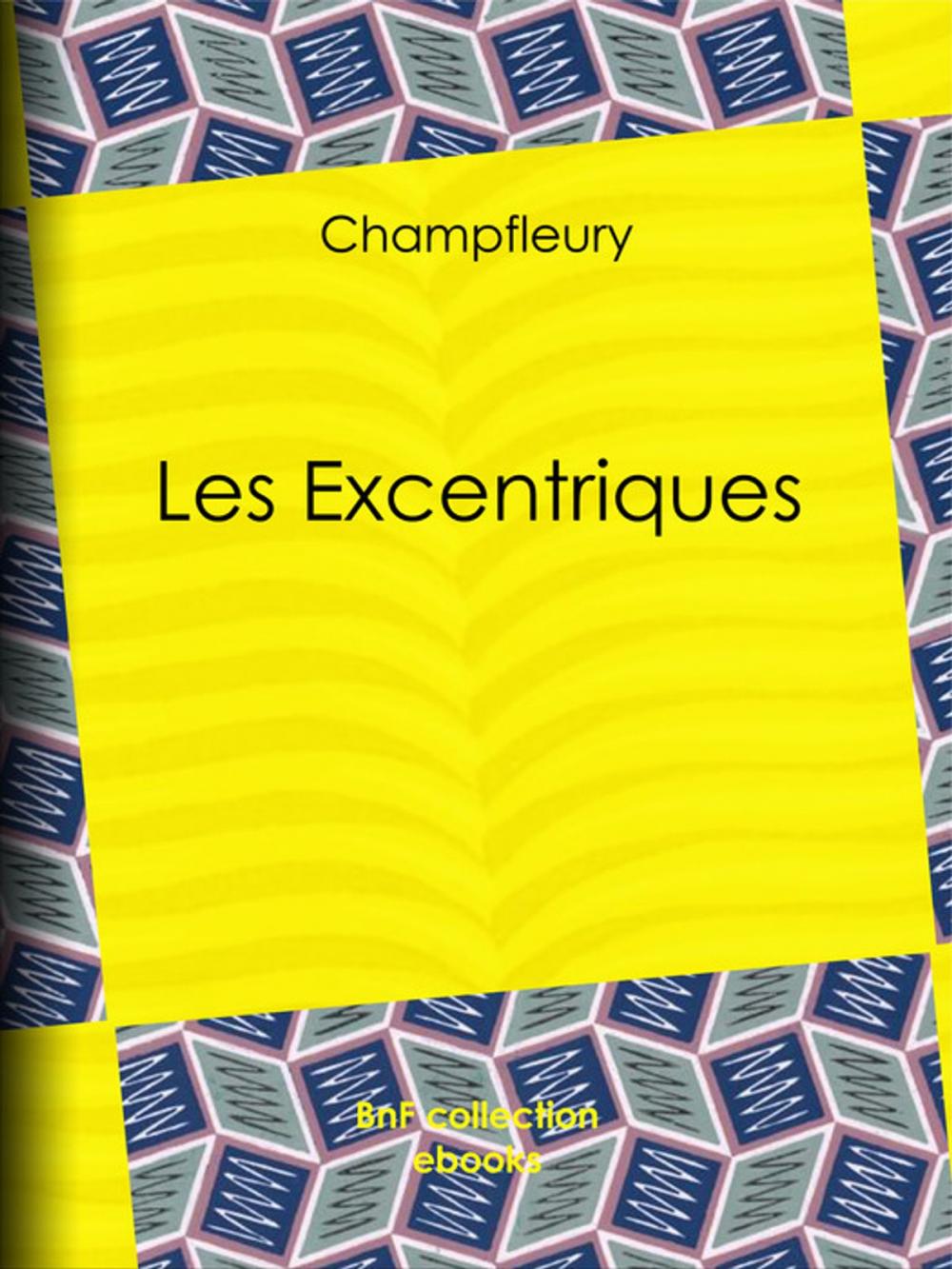 Big bigCover of Les Excentriques