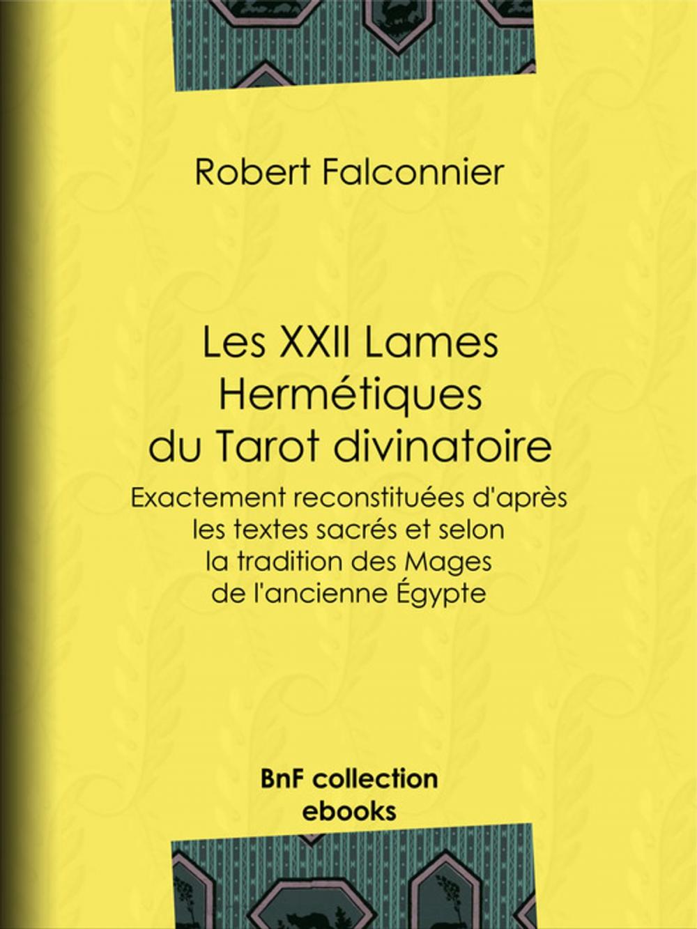 Big bigCover of Les XXII Lames Hermétiques du Tarot divinatoire