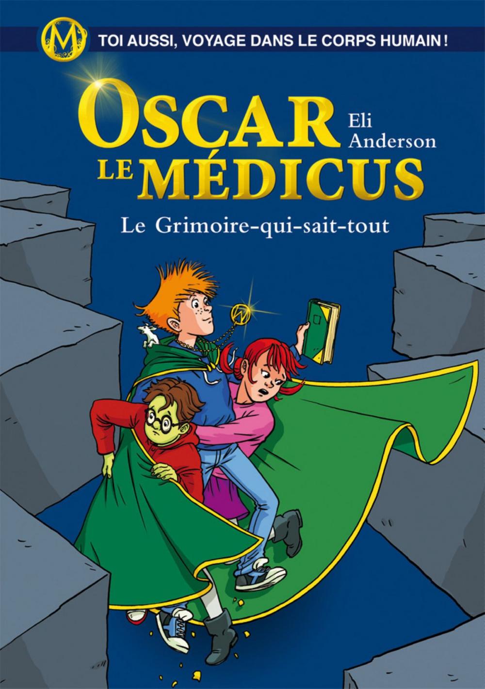 Big bigCover of Oscar le Médicus - tome 03 - le grimoire qui sait tout