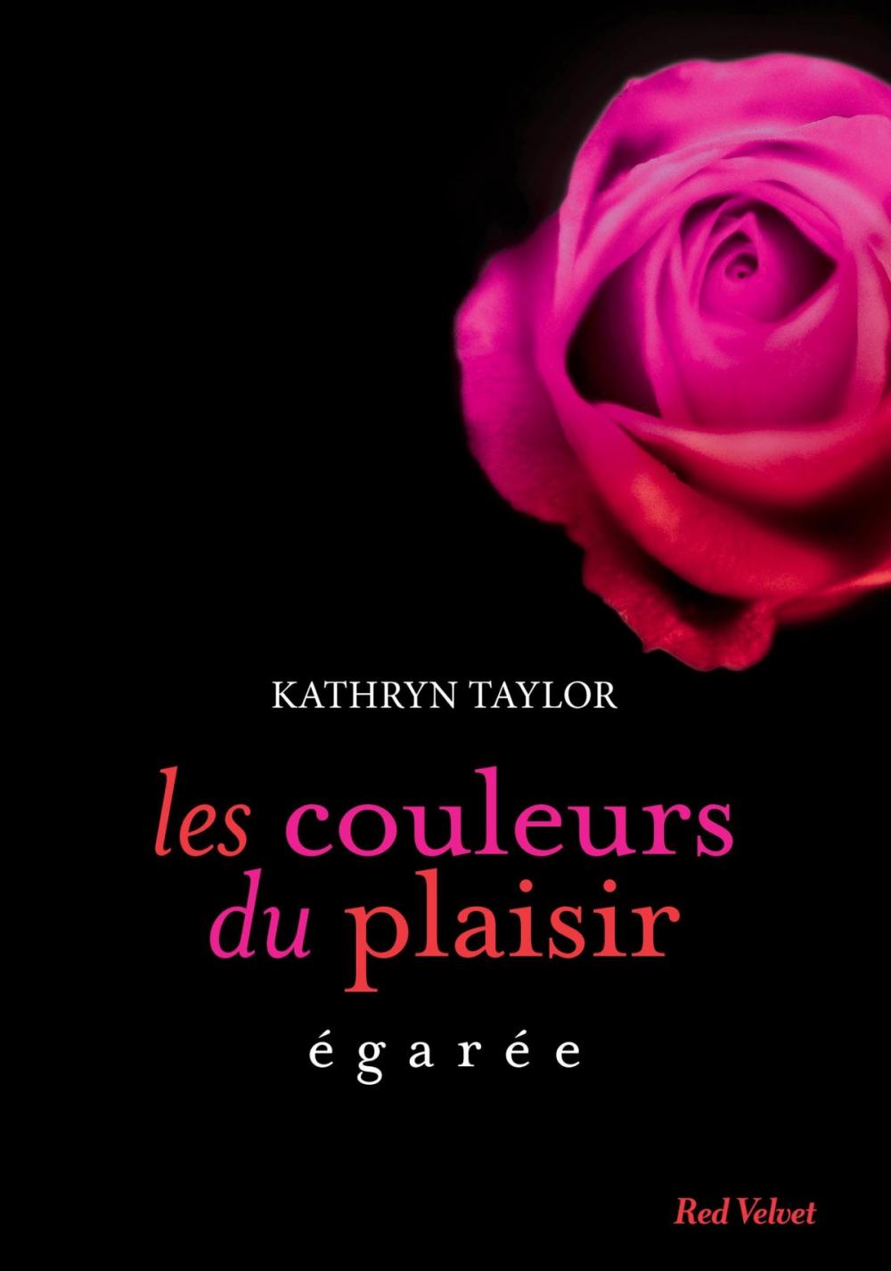 Big bigCover of Egarée Les couleurs du plaisir volume 3