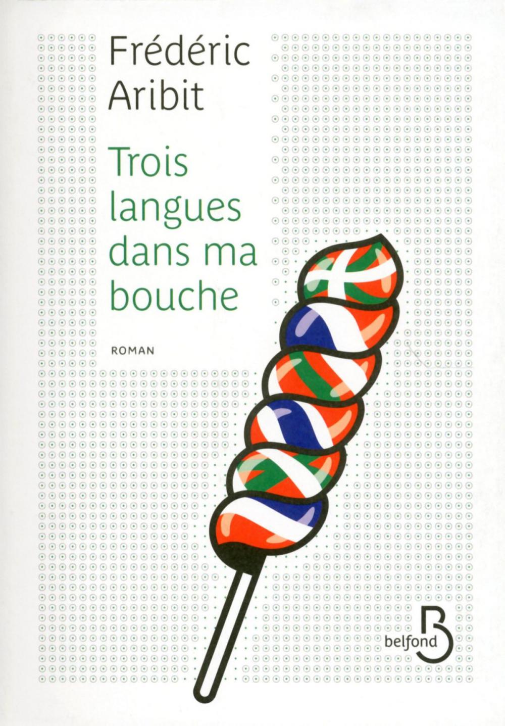 Big bigCover of Trois langues dans ma bouche