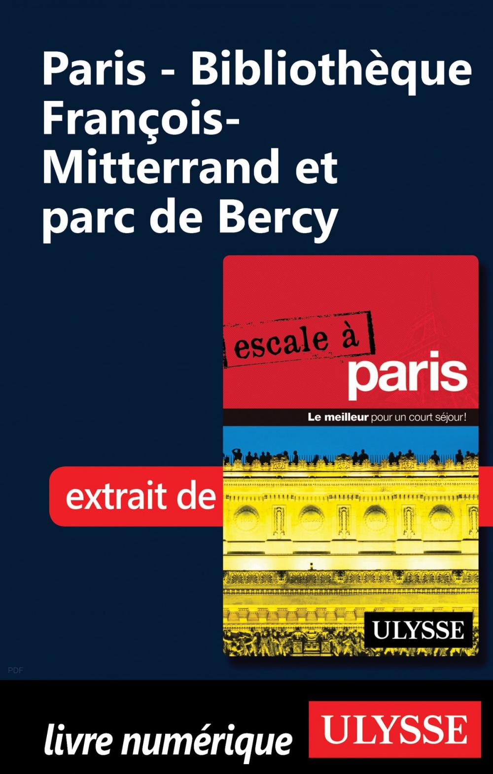 Big bigCover of Paris - Bibliothèque François-Mitterrand et parc de Bercy