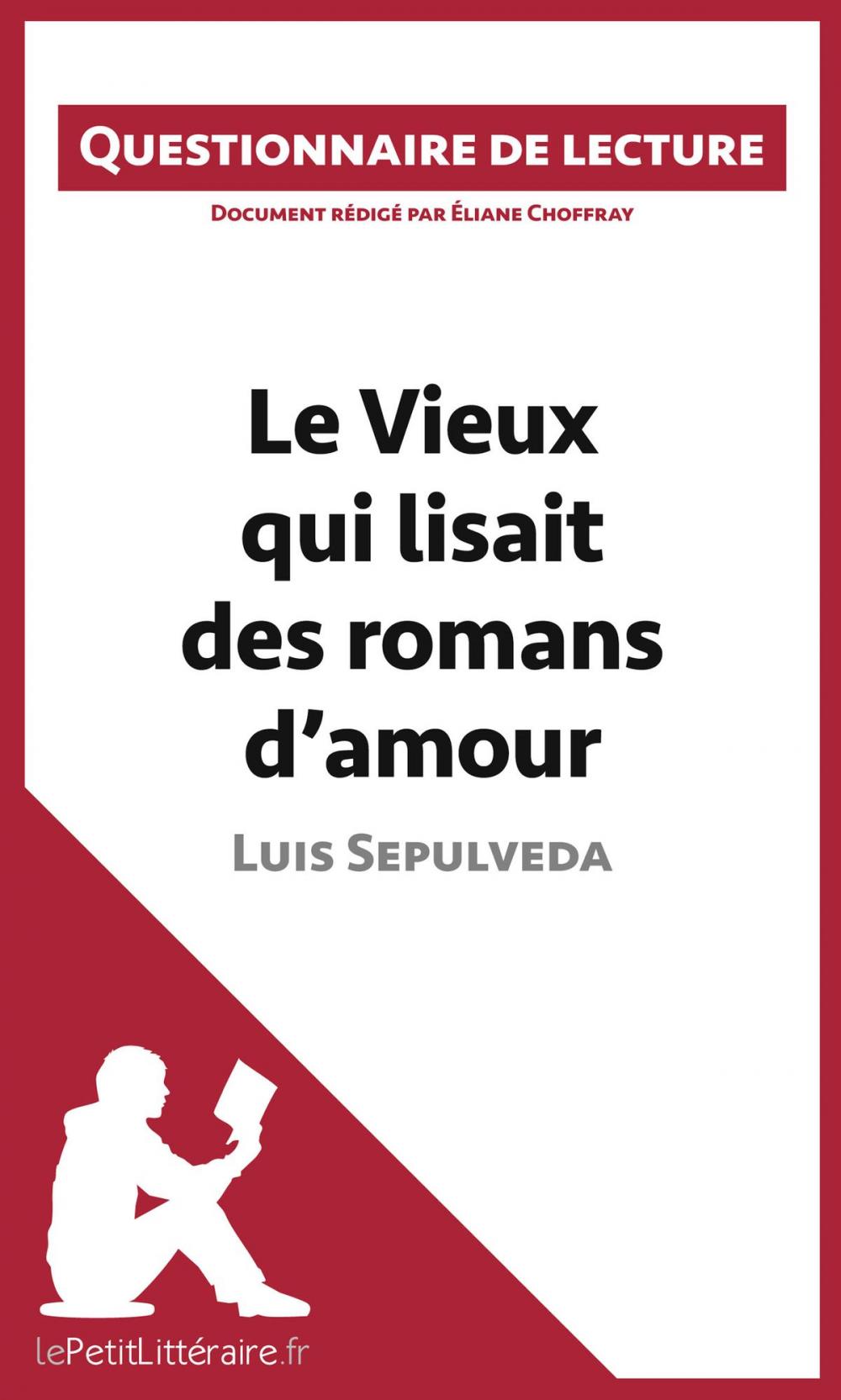 Big bigCover of Le Vieux qui lisait des romans d'amour de Luis Sepulveda