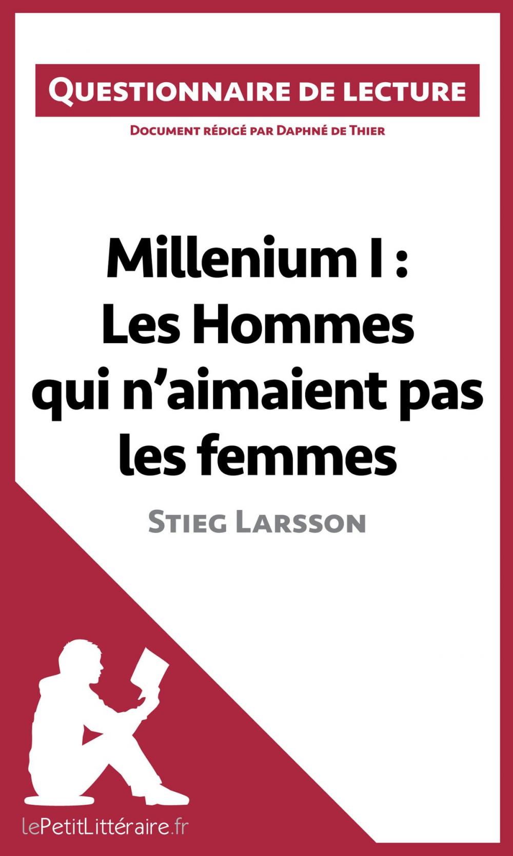Big bigCover of Millenium I : Les Hommes qui n'aimaient pas les femmes de Stieg Larsson
