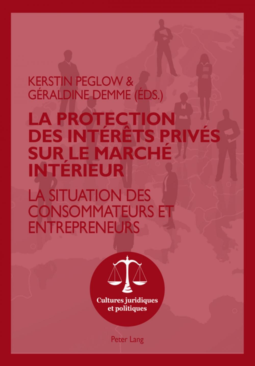 Big bigCover of La protection des intérêts privés sur le marché intérieur