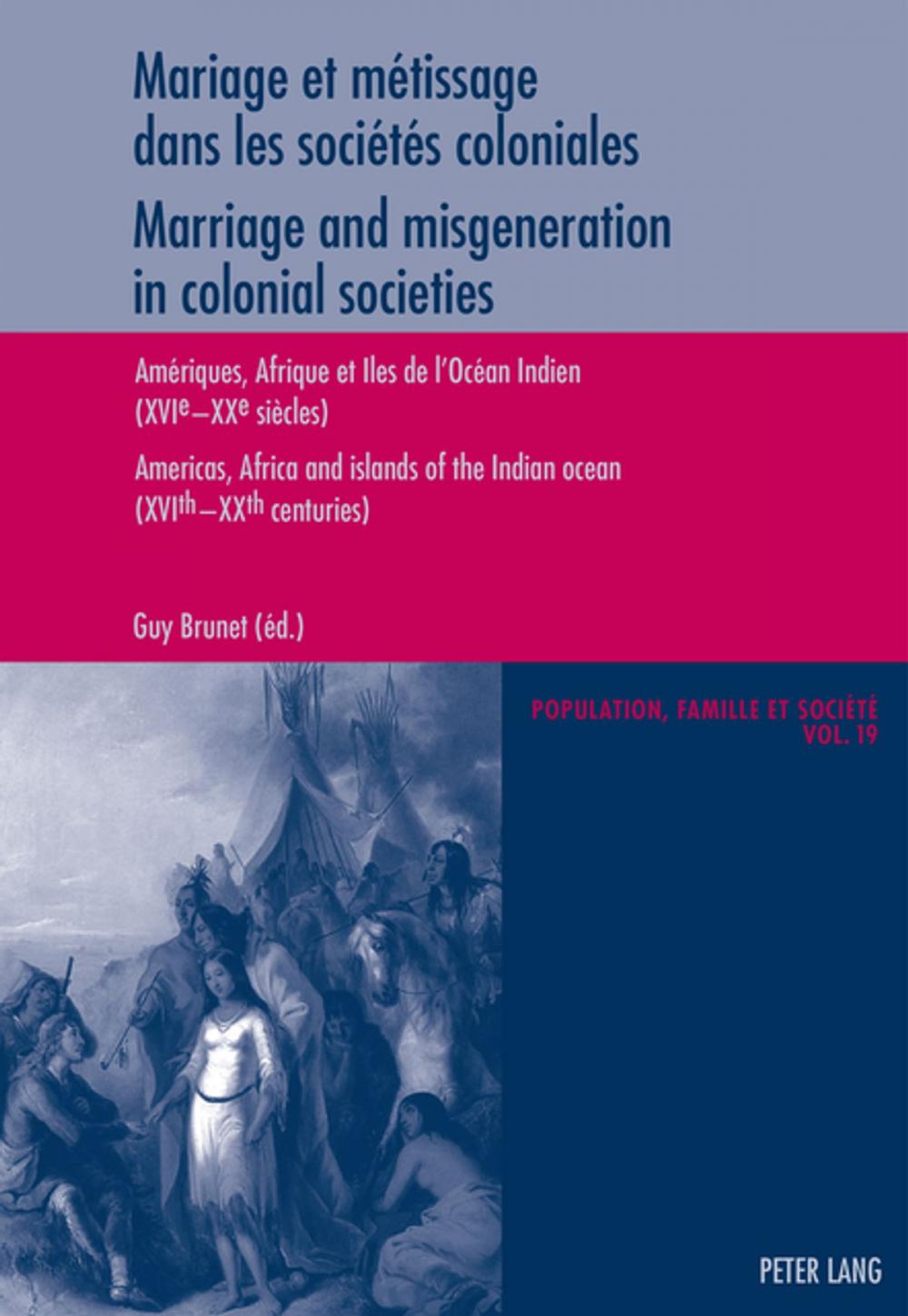 Big bigCover of Mariage et métissage dans les sociétés coloniales - Marriage and misgeneration in colonial societies