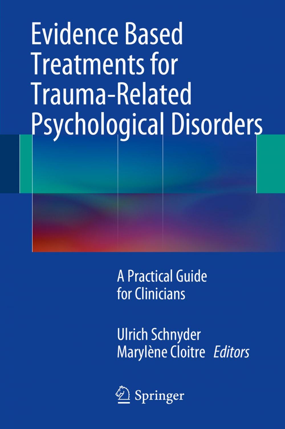 Big bigCover of Evidence Based Treatments for Trauma-Related Psychological Disorders