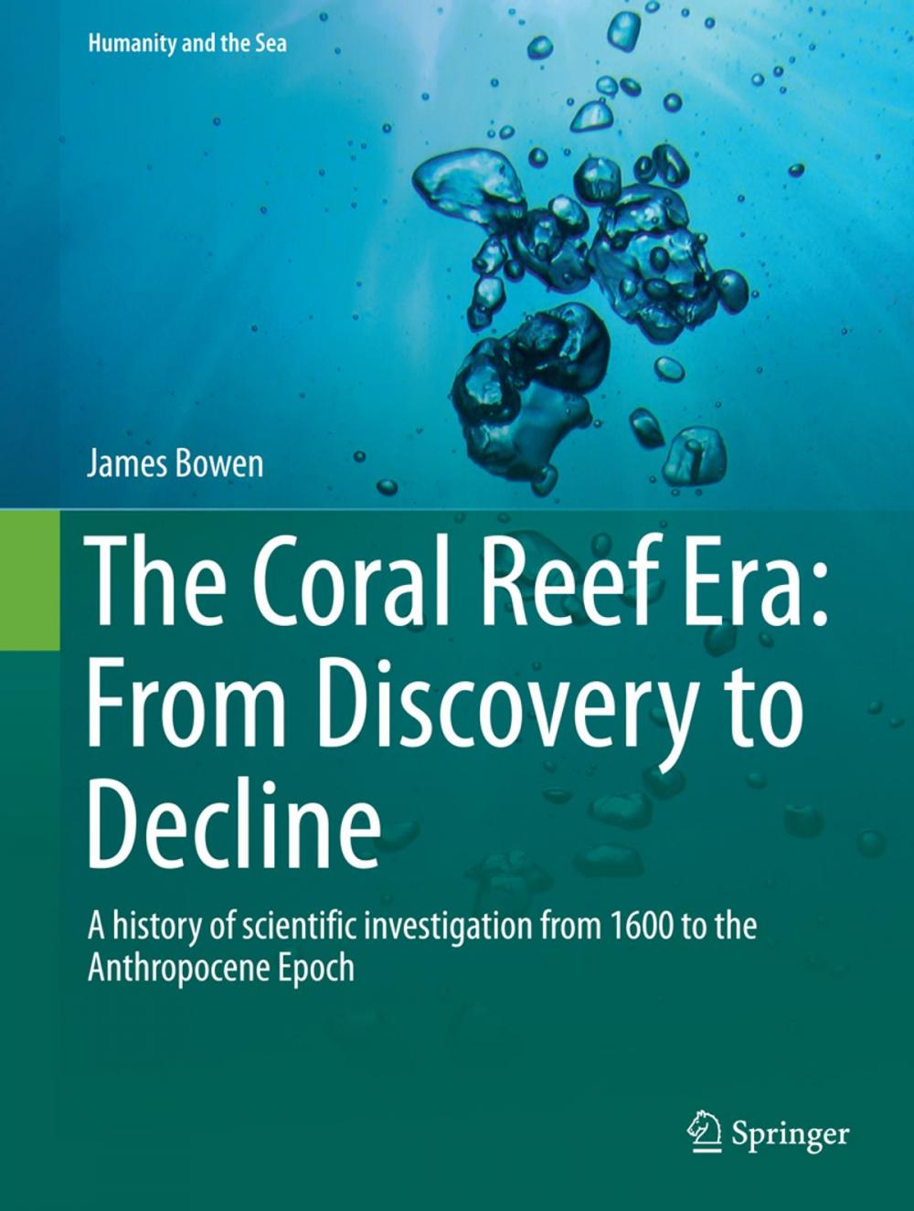 Big bigCover of The Coral Reef Era: From Discovery to Decline