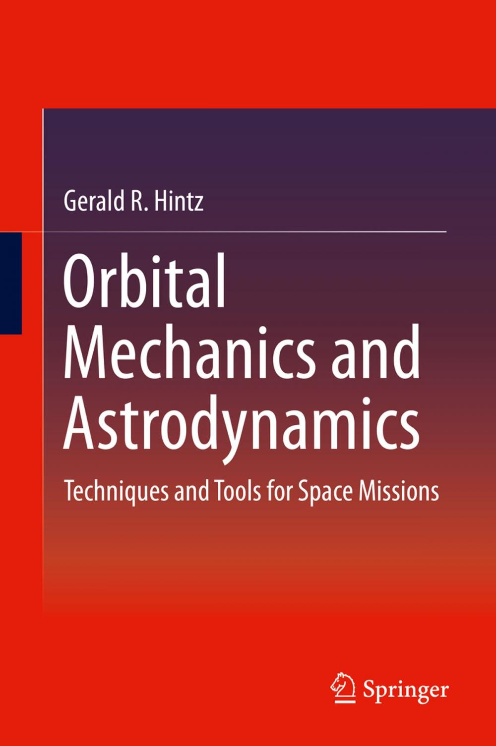 Big bigCover of Orbital Mechanics and Astrodynamics