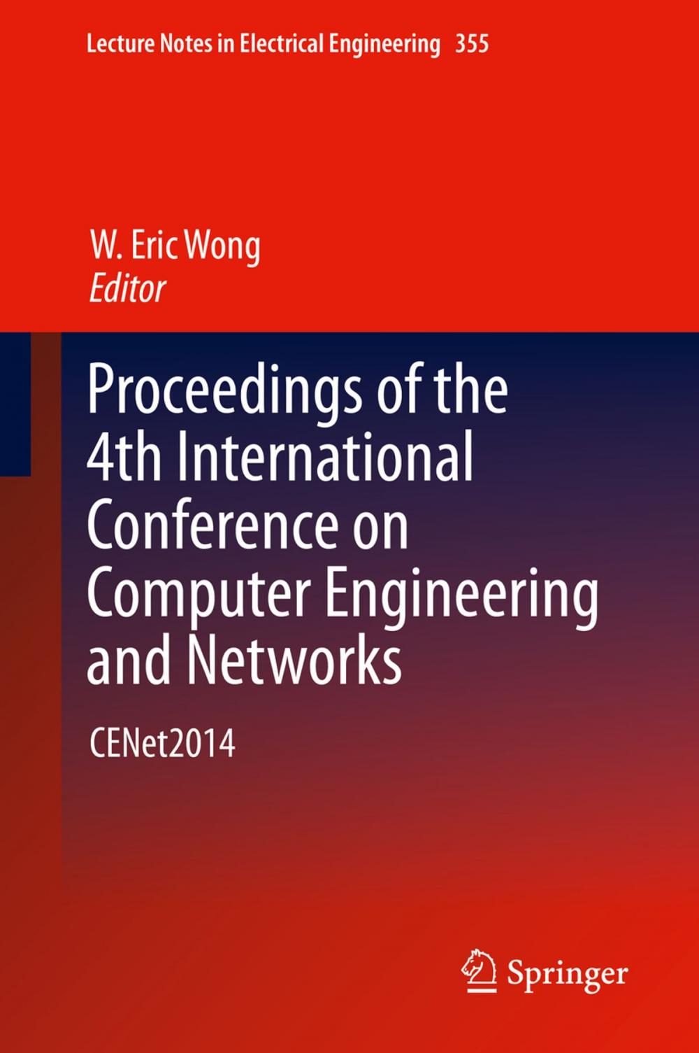 Big bigCover of Proceedings of the 4th International Conference on Computer Engineering and Networks