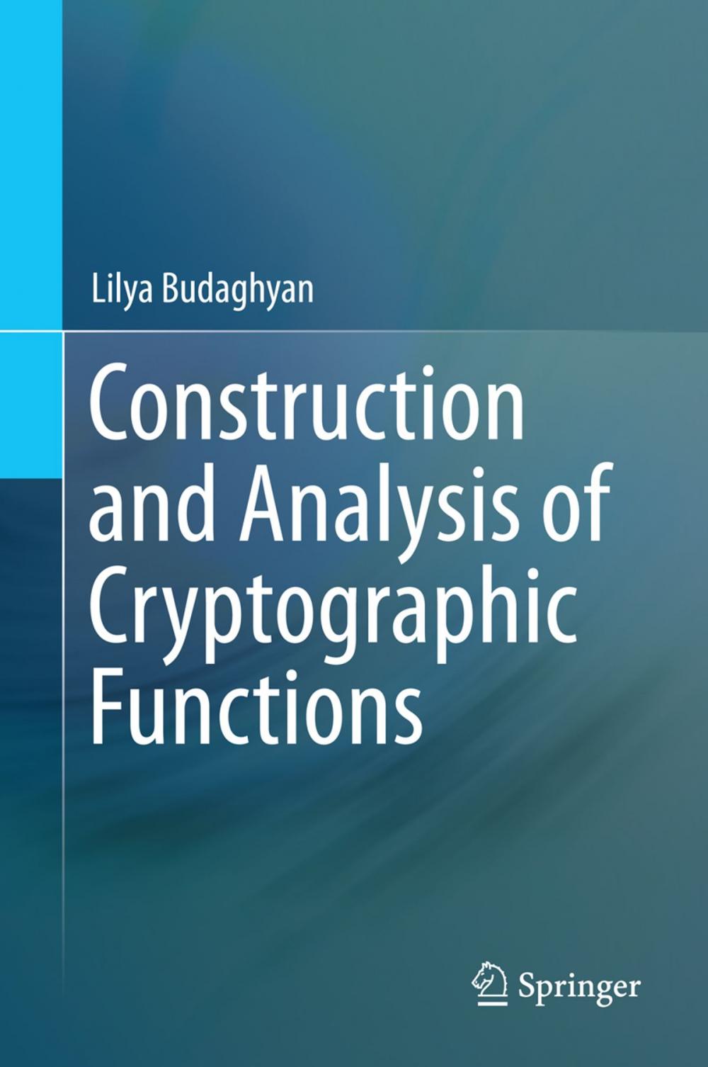 Big bigCover of Construction and Analysis of Cryptographic Functions