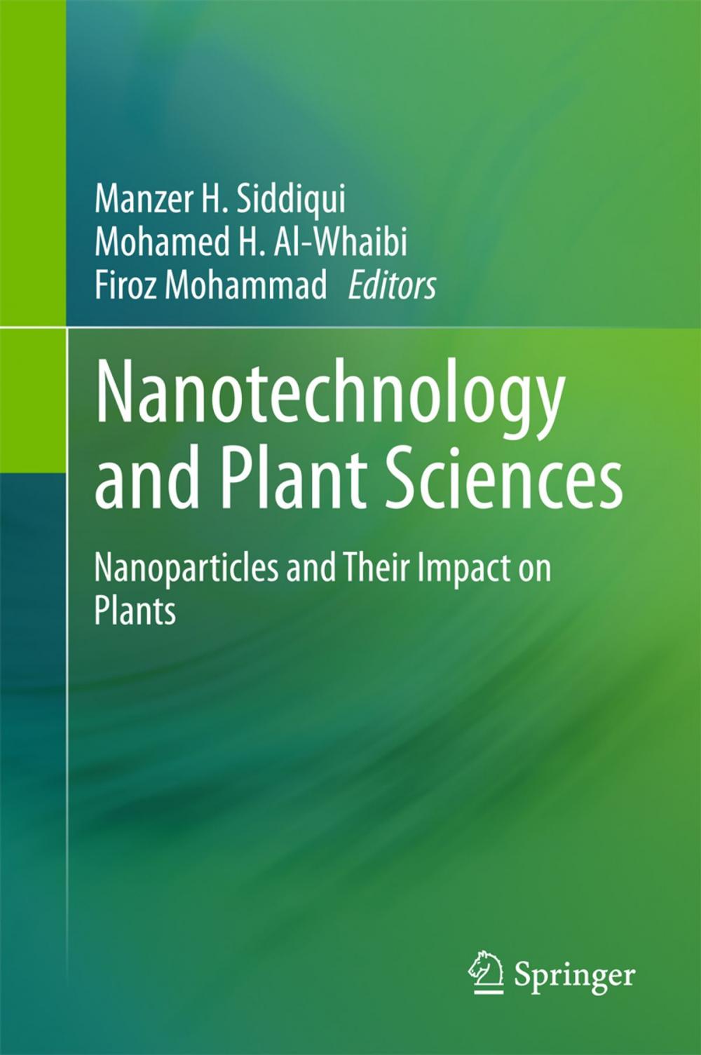 Big bigCover of Nanotechnology and Plant Sciences