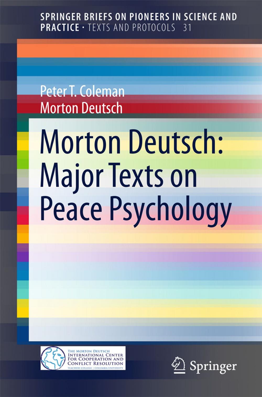 Big bigCover of Morton Deutsch: Major Texts on Peace Psychology