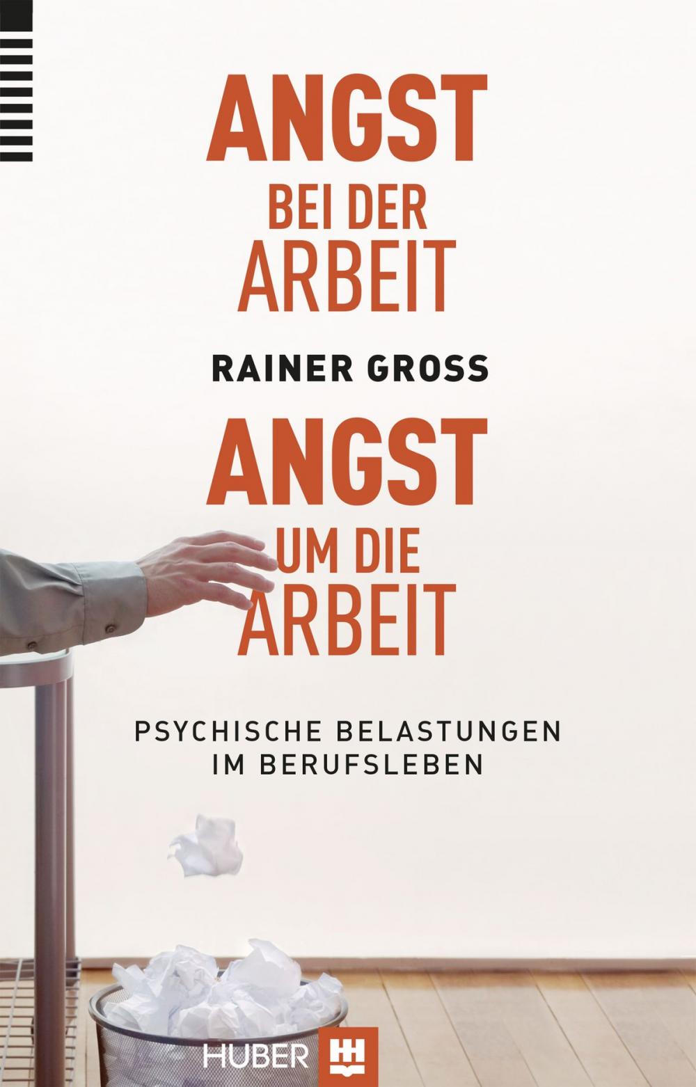 Big bigCover of Angst bei der Arbeit – Angst um die Arbeit