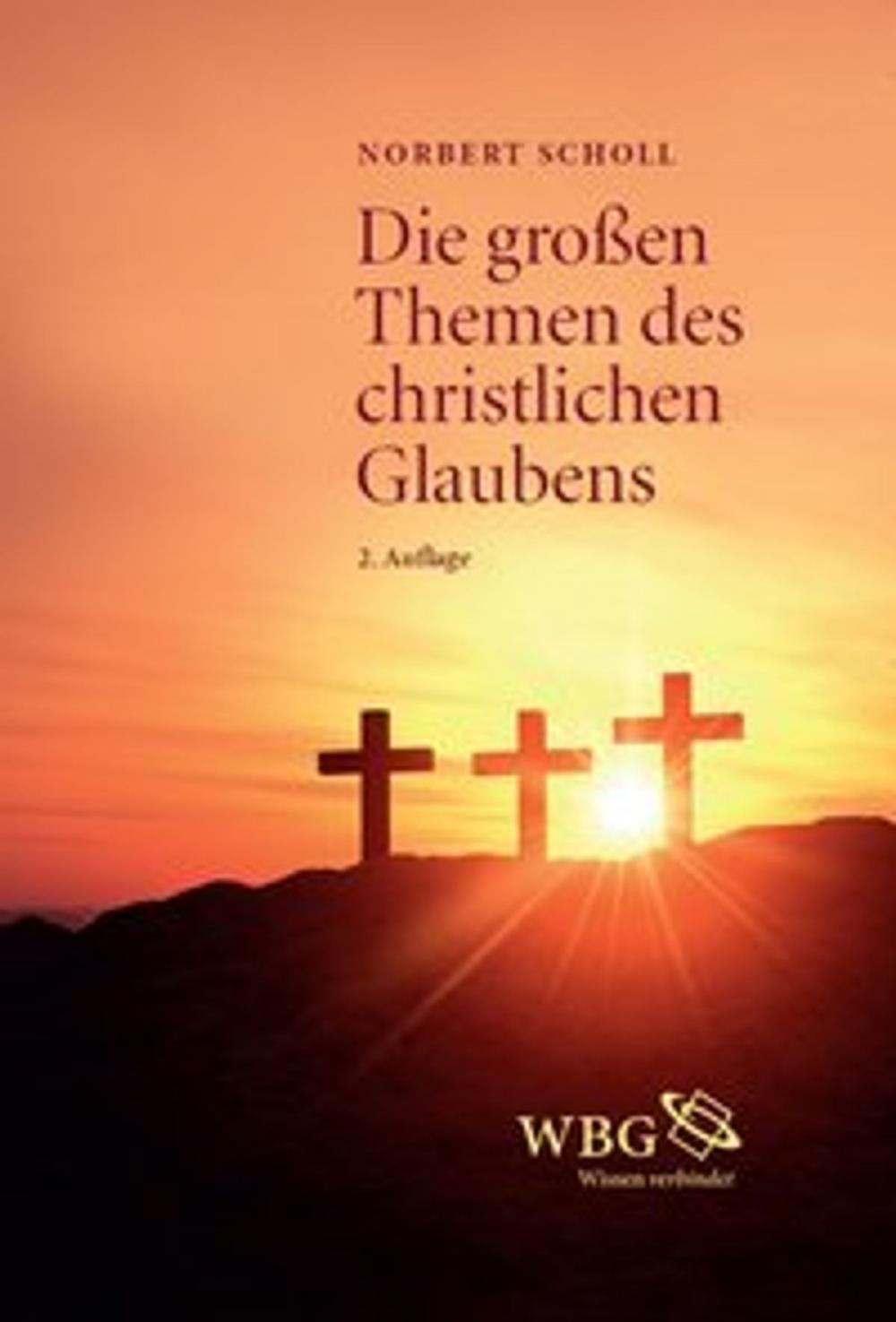 Big bigCover of Die großen Themen des christlichen Glaubens