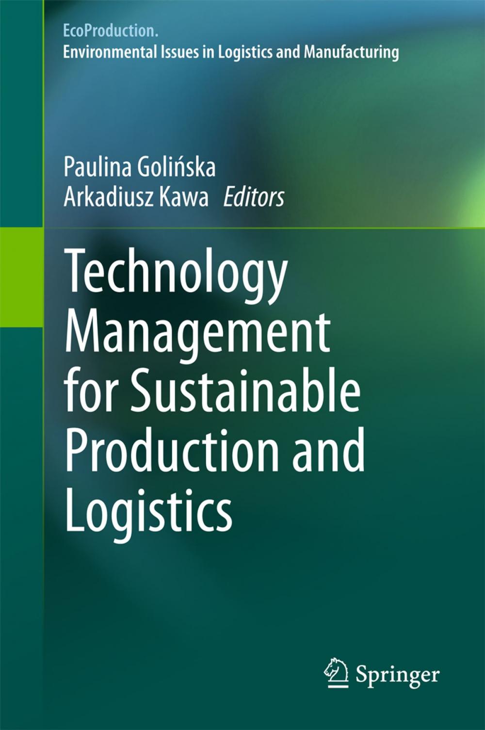 Big bigCover of Technology Management for Sustainable Production and Logistics