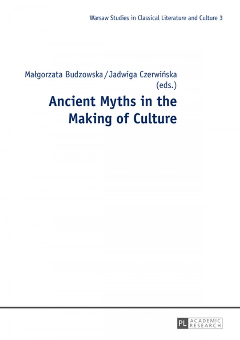 Big bigCover of Ancient Myths in the Making of Culture