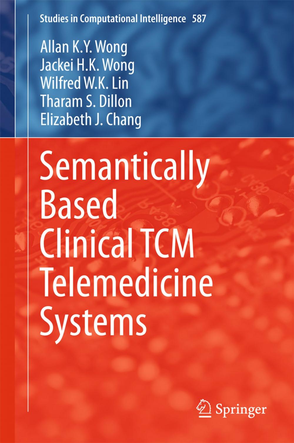 Big bigCover of Semantically Based Clinical TCM Telemedicine Systems