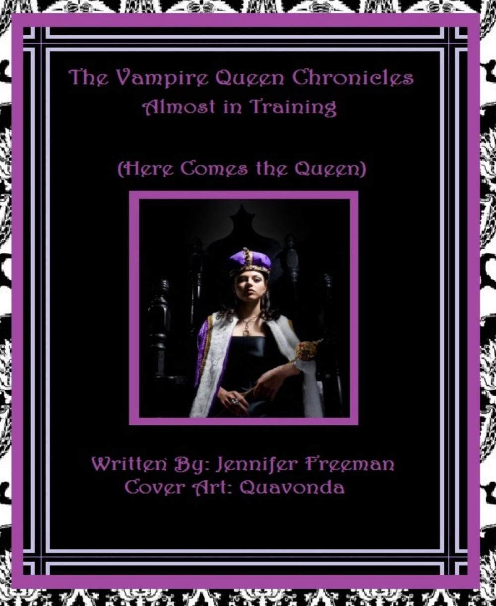 Big bigCover of The Vampire Queen Chronicles: Almost In Training