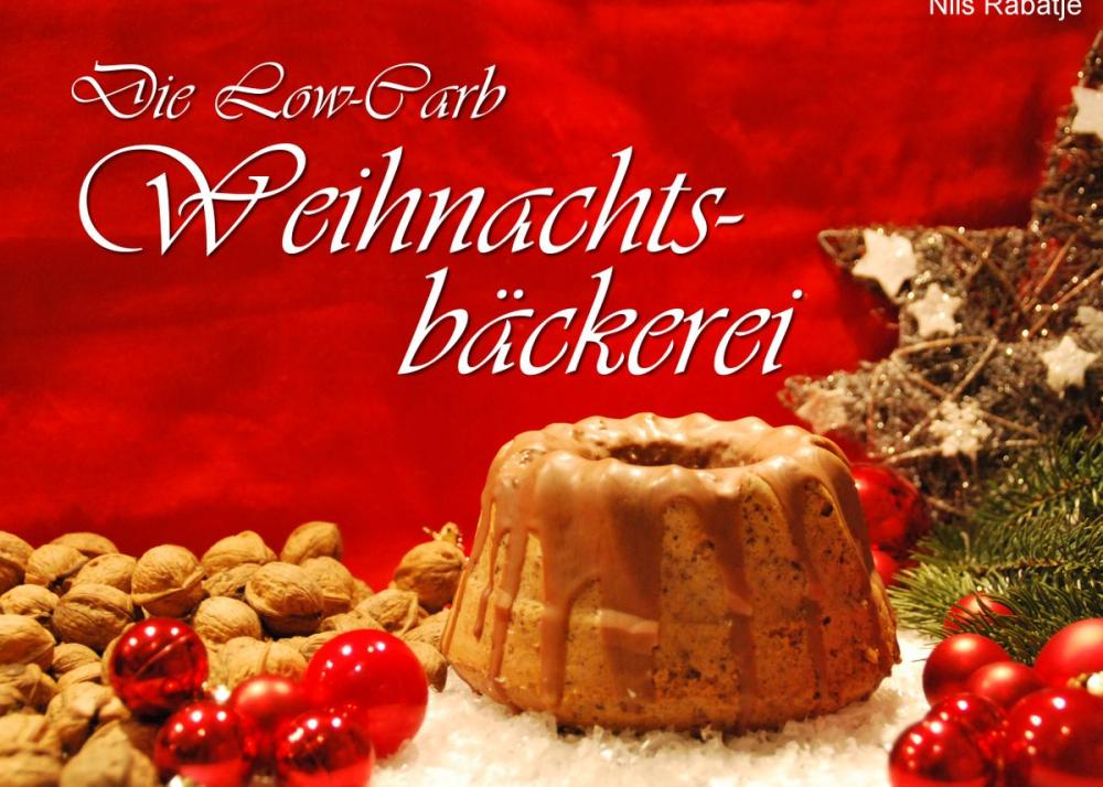 Big bigCover of Die Low-Carb Weihnachtsbäckerei