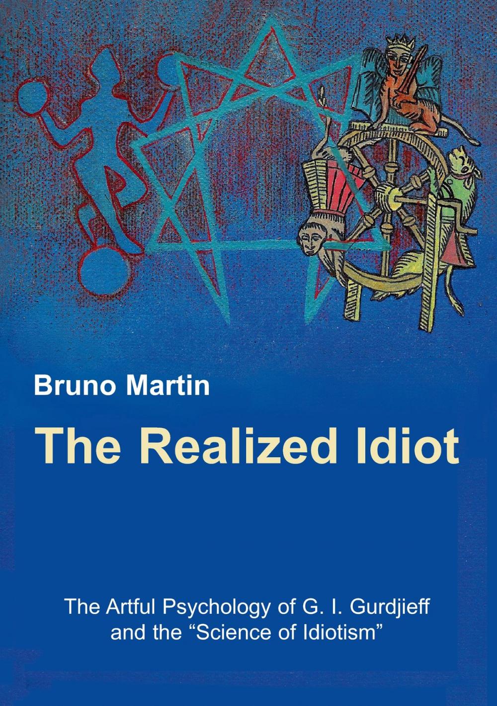 Big bigCover of The Realized Idiot