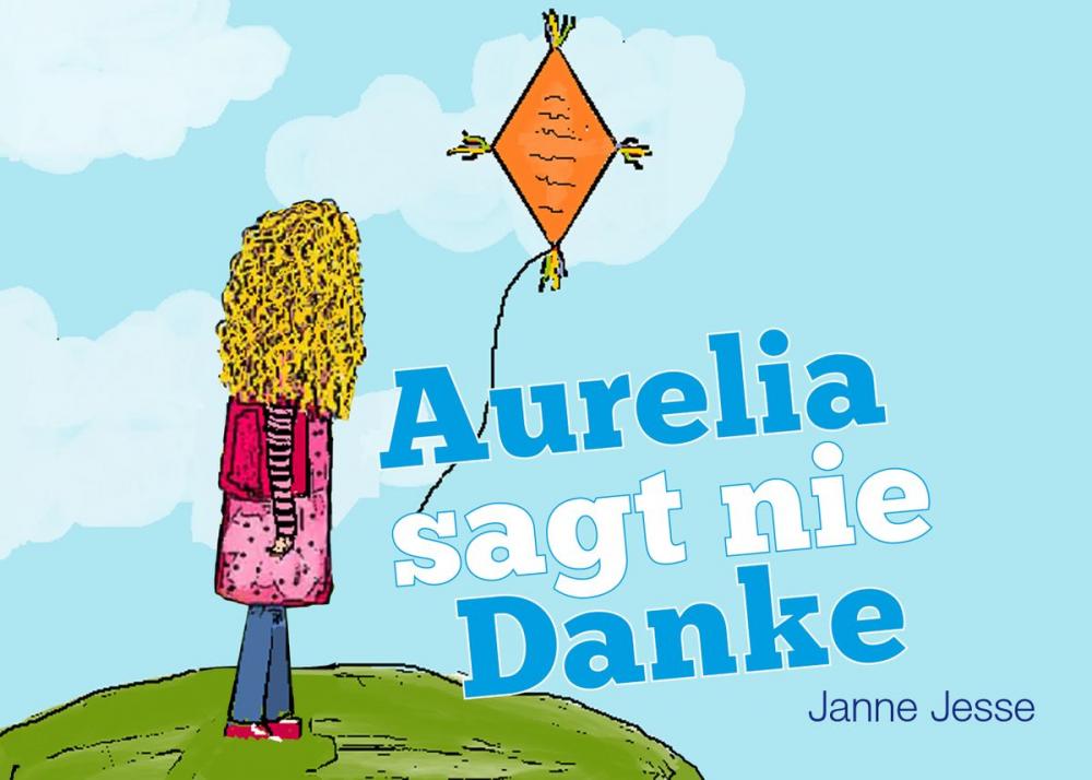 Big bigCover of Aurelia sagt nie Danke