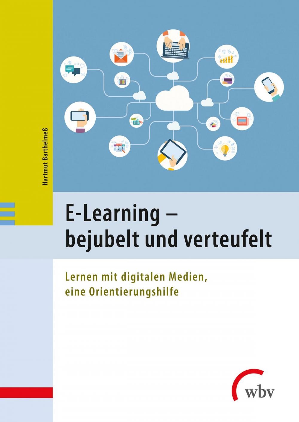 Big bigCover of E-Learning - bejubelt und verteufelt