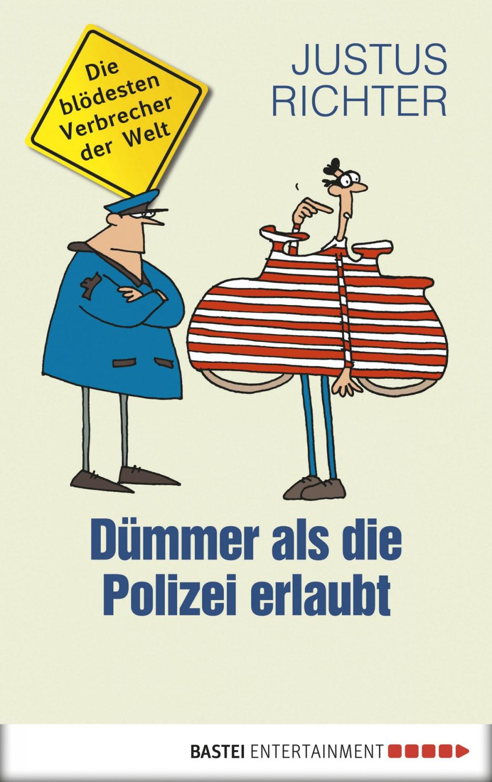 Big bigCover of Dümmer als die Polizei erlaubt