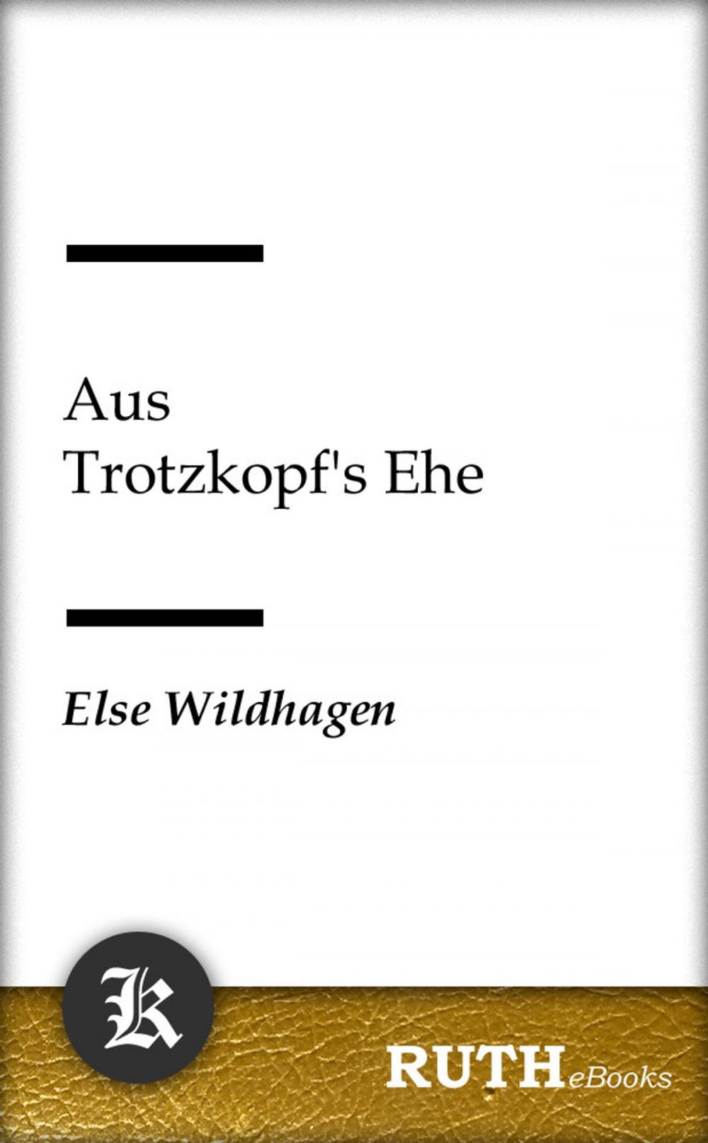 Big bigCover of Aus Trotzkopfs Ehe